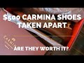 CARMINA Shoe Review | Shoes are Taken Apart and Reviewed