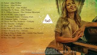 Relaxing Piano - Most Peaceful Piano Music | Goodnight Piano Covers Vol I 2021 FULL ALBUM (12 Hours)