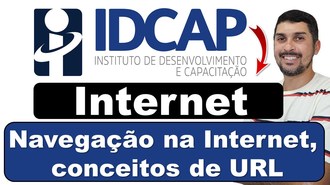 Navegação na internet Conceitos de URL Links Sites Busca e Impressão de páginas| Banca IDCAP