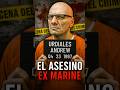 🔴 El Criminal Andrew Urdiales y sus asesinatos #crímenesreales #audienciacriminal #documental