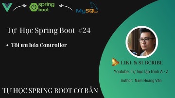 Tự học Java Spring Boot #24: Tối ưu hóa Controller