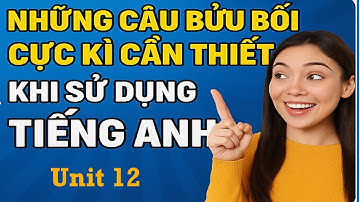 🚀 HỌC TIẾNG ANH CẤP TỐC – QUA NHỮNG CÂU CHUYỆN HAY, TRUYỀN CẢM HỨNG MỖI NGÀY ! UNIT 12