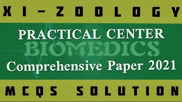XI--ZOOLOGY | MCQs Solution | PC_Comprehensive Paper 2021 | Class11