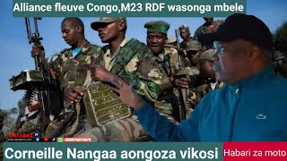 Alliance fleuve Congo,M23 RDF wasonga mbele/ Corneille Nangaa au commandement