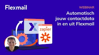 Flexmail Webinar | Automatisch jouw contactdata in en uit Flexmail