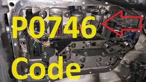 Causes and Fixes P0746 Code: Pressure Control Solenoid “A” Performance / Stuck Off