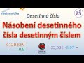 Násobení desetinného čísla desetinným číslem - matematika ZŠ 6. třída