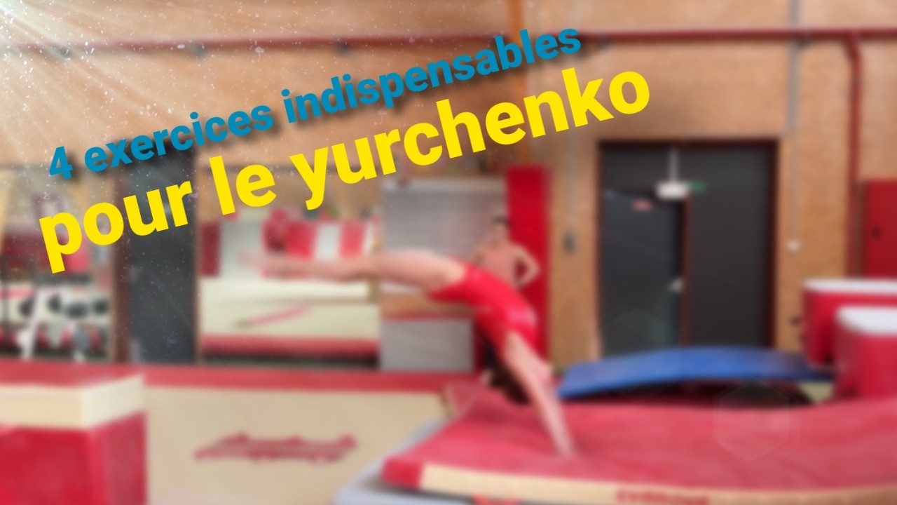 Yurchenko Block 4 exercices indispensables pour le yurchenko - YouTube