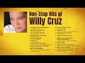 Nonstop hits of willy cruz