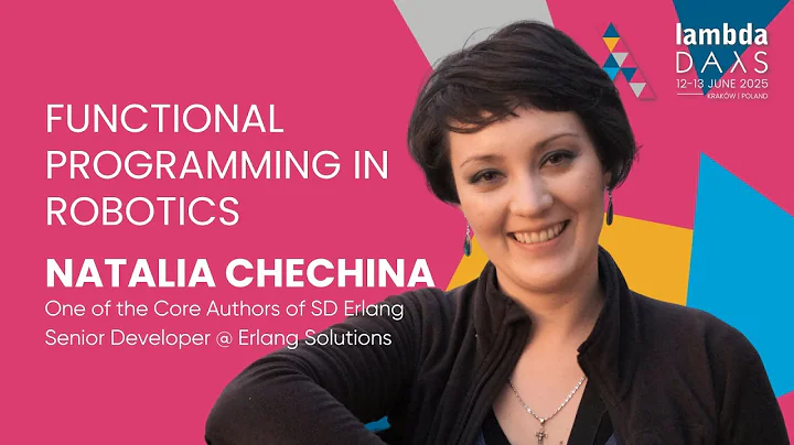 Functional programming in robotics - Natalia Chechina | Lambda Days 2025