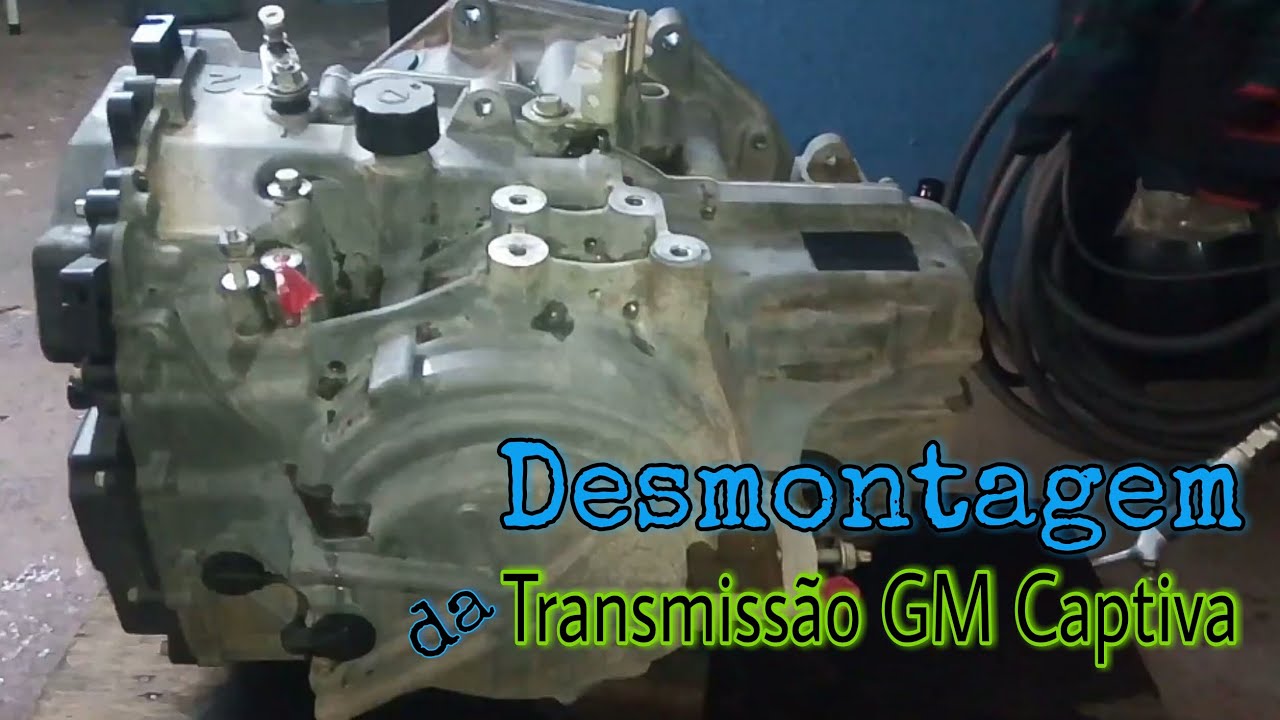 Desmontagem da Transmissão 6T45 da Captiva 2.4 l Parte 1/7