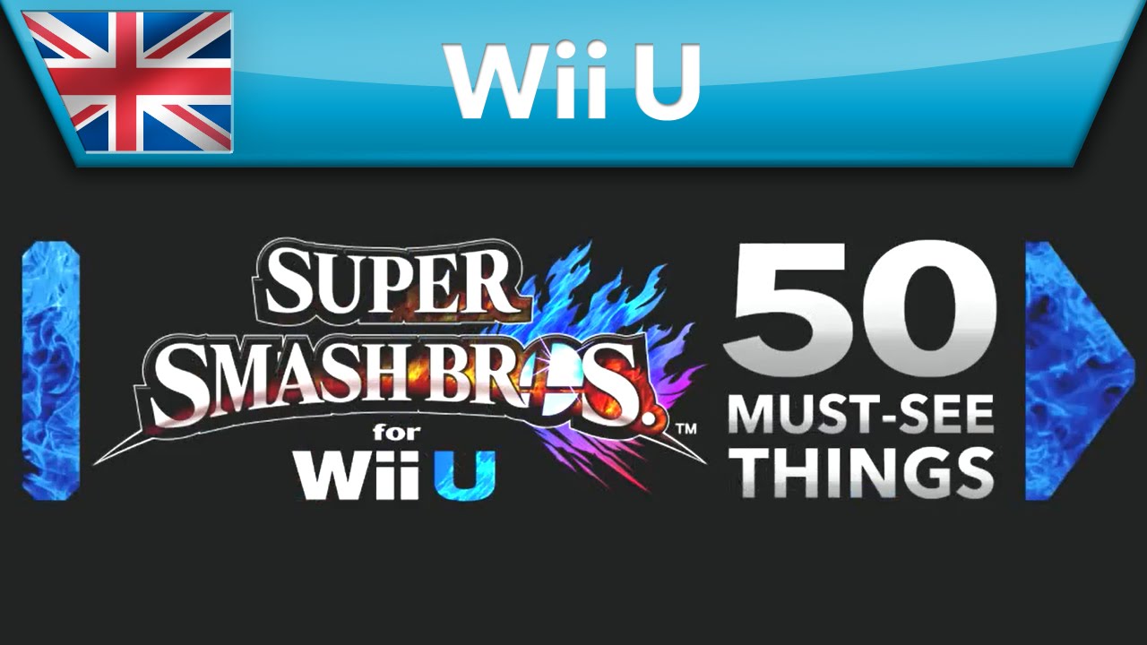 Super Smash Bros. for Wii U: 50 Must-See Things