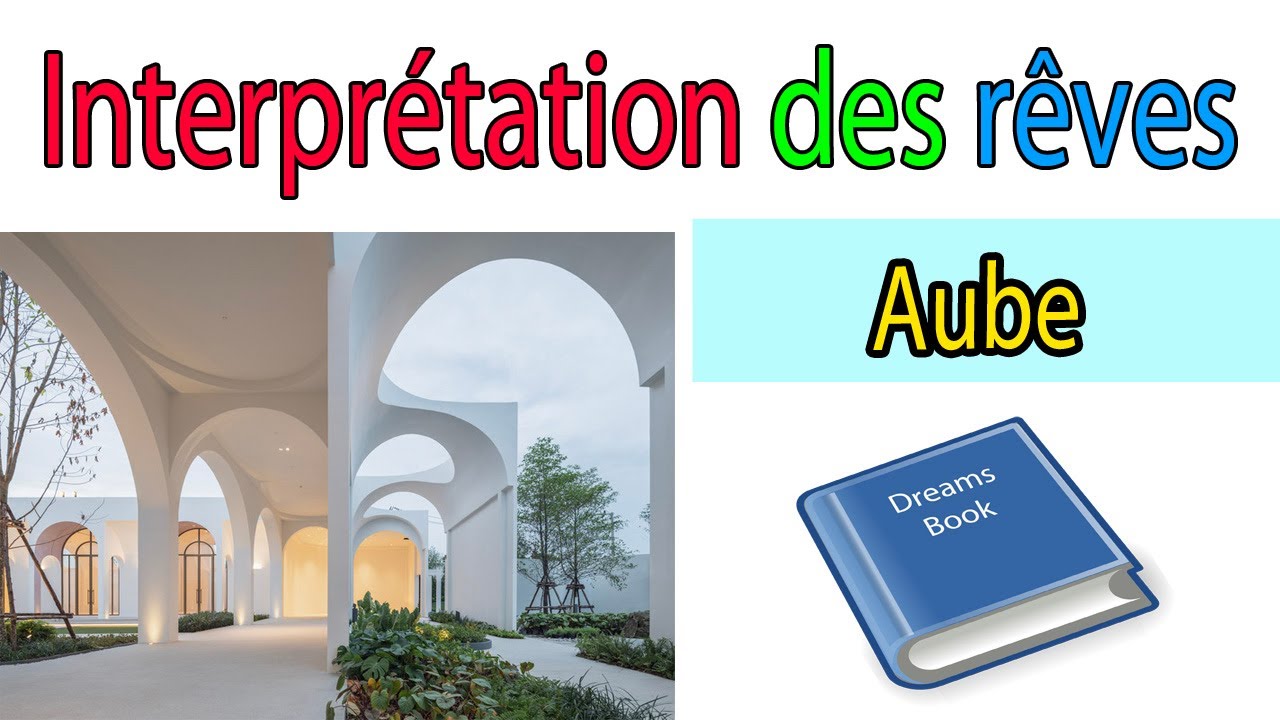 Dream interpretation des reves aube | signification rêves