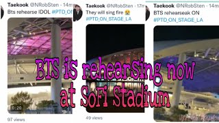 BTS rehearsal at SoFi Stadium