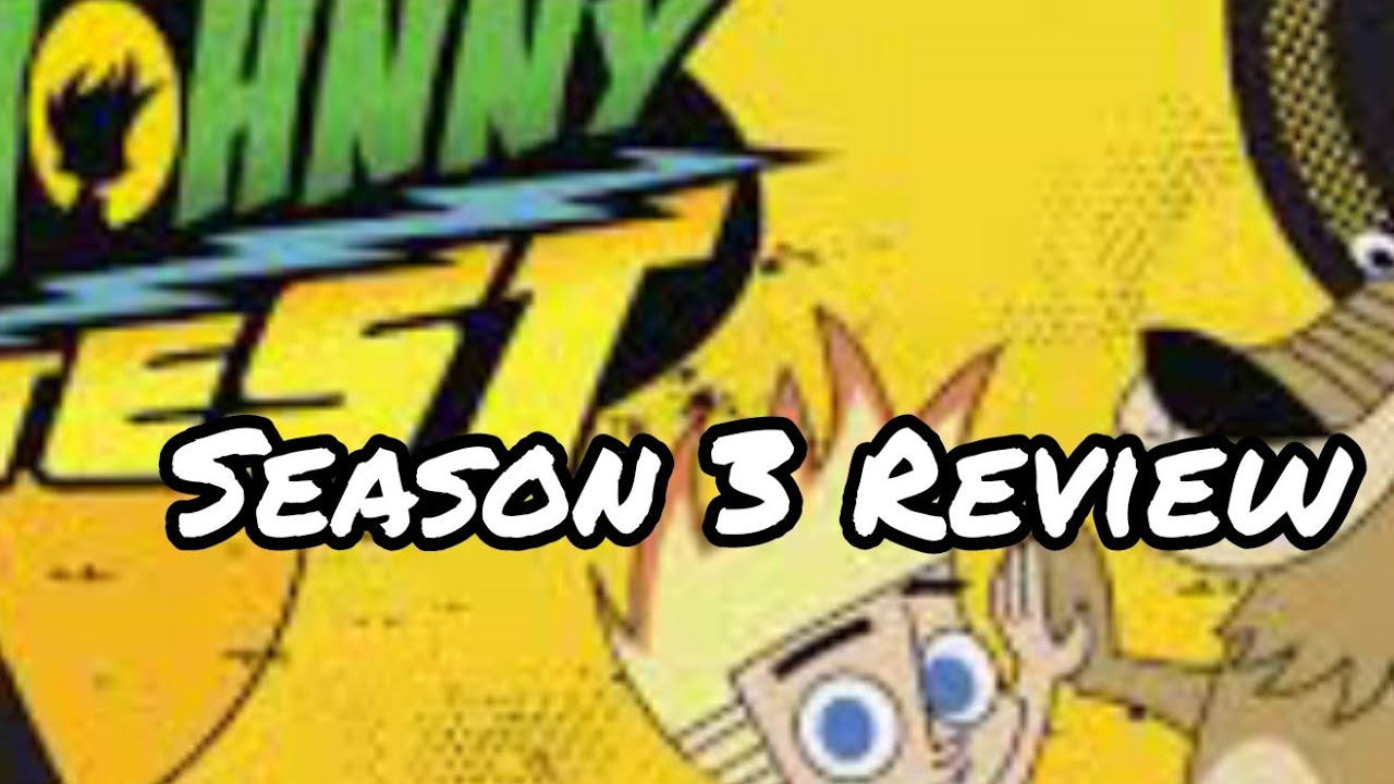 My Review on Johnny test Season 3