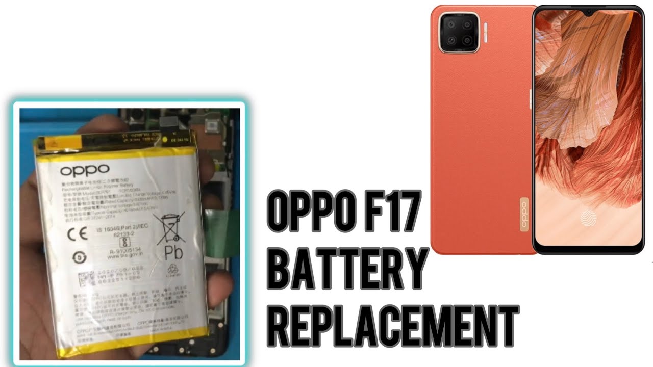 OPPO F17 BATTERY REPLACEMENT HOW TO CHANGE OPPO F17 BATTERY battery