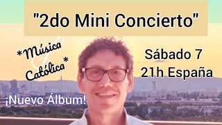 2do Mini Concierto - Nuevo Álbum