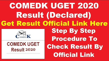 COMEDK UGET Result 2020 (Released) - How to Check COMEDK 2020 Result & Rank Card by Official Link