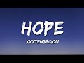 XXXTENTACION - Hope (Lyrics)