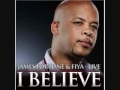 I Believe - James Fortune & Fiya LYRICS.wmv