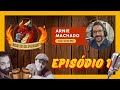 Ecos de um Podcast #01 | Arnie Machado (Soul Wars RPG)
