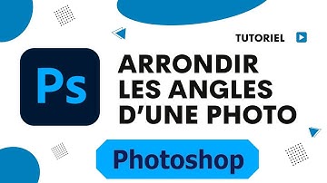 Comment arrondir les angles d