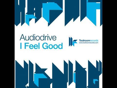 Audio Drive — Audiodrive - I Feel Good - Original Dub Mix