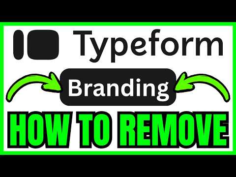 How To REMOVE Typeform Branding (QUICK & EASY) 2026
