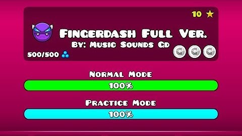 FINGERDASH FULL VERSION BY: MUSIC SOUNDS [GD] (ME) GEOMETRY DASH 2.11