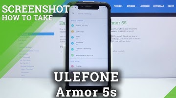 How to Make Screenshot in ULEFONE Armor 5s - Catch Screen