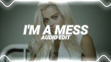 i'm a mess - bebe rexha [edit audio]