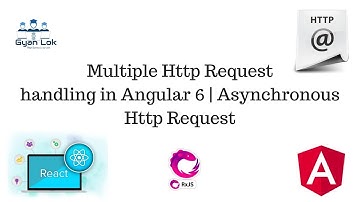 Multiple Http Request Handling in Angular 6 | Http Request  |  Asynchronous Http Request
