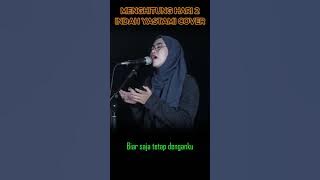 MENGHITUNG HARI 2 || INDAH YASTAMI COVER