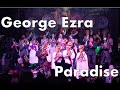 «Paradise» George Ezra • Loubeschränzer Murten