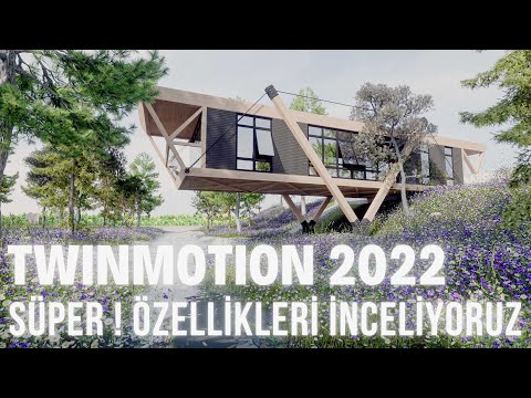 Twinmotion 2022: Yeni Süper Özellikleri İnceliyoruz !