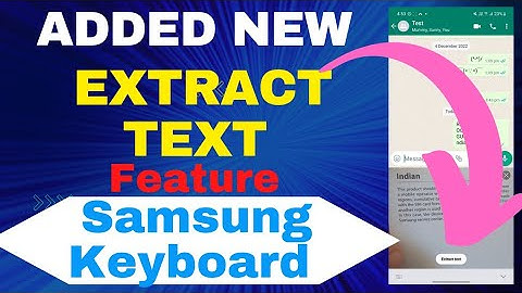 Added New Extract Text Feature On Samsung Keyboard