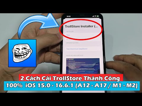 Cập Nhật 2 Cách Cài TrollStore Thành Công 100%  iOS 15.0 - 16.6.1 (A12 - A17 / M1 - M2)