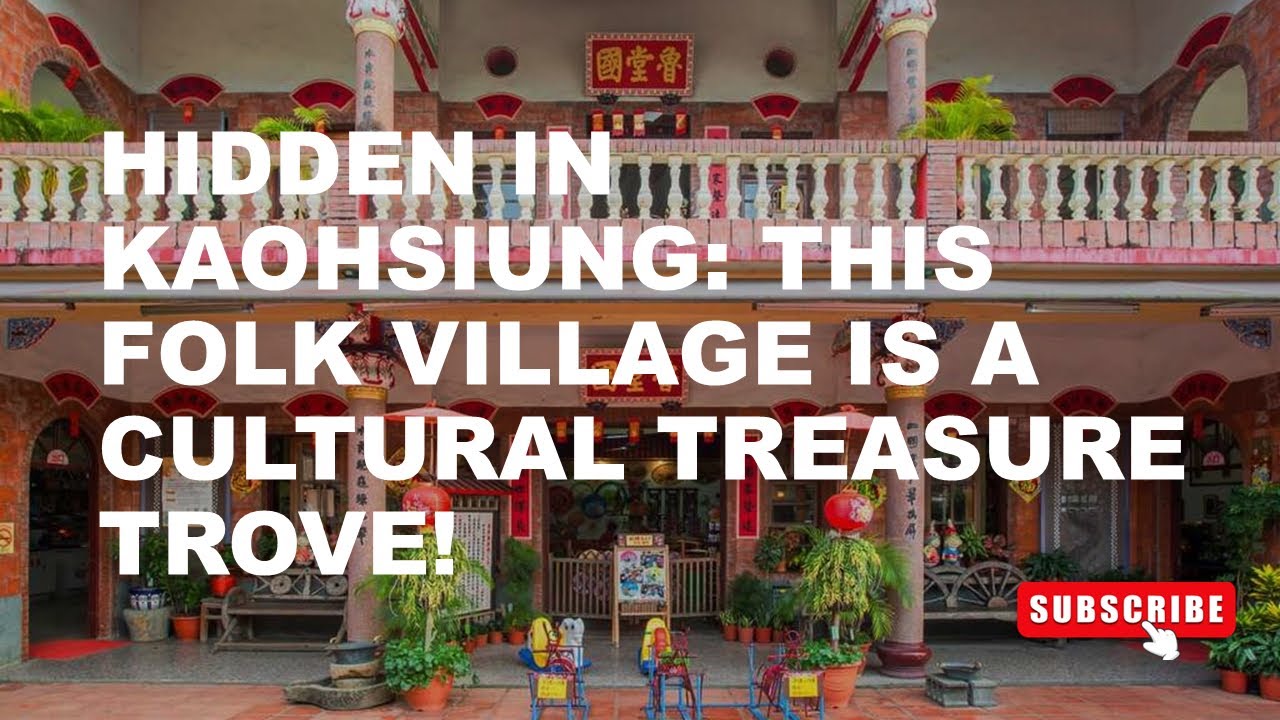 Meinung Folk Village: Hakka Culture, Street Food Finds & Local Vegetarian Dish in Kaohsiung, Taiwan