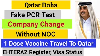 Qatar PCR Test Travel To Qatar// Qatar Without NOC Change Company Qatar News EHTERAZ REGISTER