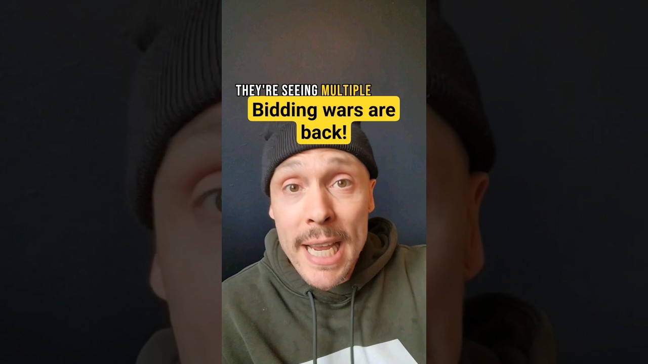 Bidding wars are back! 