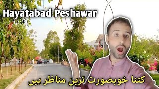 tour of hayatabad peshawar | peshawar hayatabad tour vlog