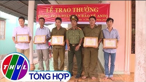 THVL |Trao giấy khen cho 6 cá nhân có thành tích xuất sắc phong trào toàn dân BVANTQ