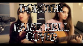 DOROTHY - RAISE HELL COVER