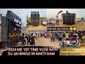 Dj jai bhole picnic vlog  nakti dam ckp