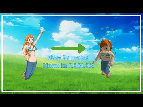 Video How to make Nami on ROBLOX | One Piece - youtube