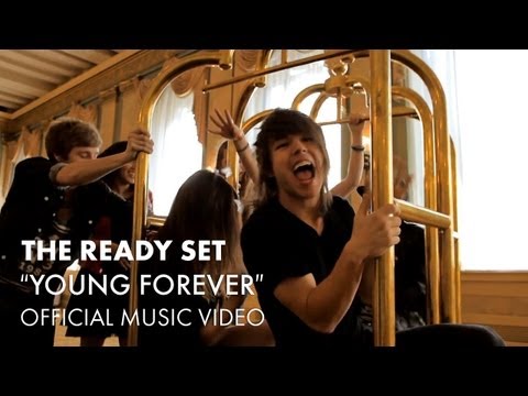 The Ready Set - Young Forever [Official Music Video]