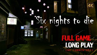 Six Nights to Die - Full Game Longplay Walkthrough | 4K | No Commentary