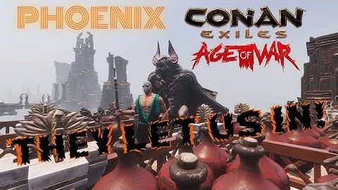 Conan Exiles PvP | Phoenix | Age of War