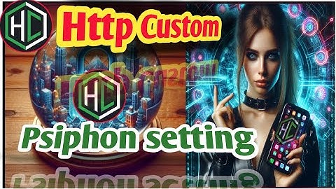 HTTP Custom for Your phison Server | Complete Guide