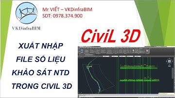 Cách xuất và nhập file số liệu NTD từ Civil 3d